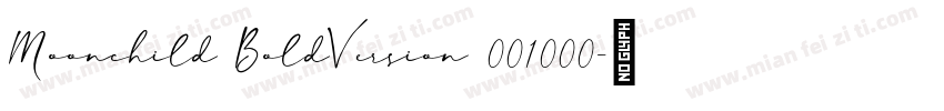 Moonchild BoldVersion 001000字体转换
